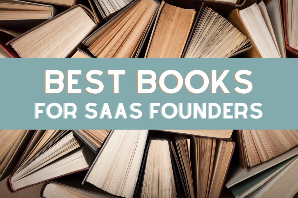 The Best Books For SaaS Founders